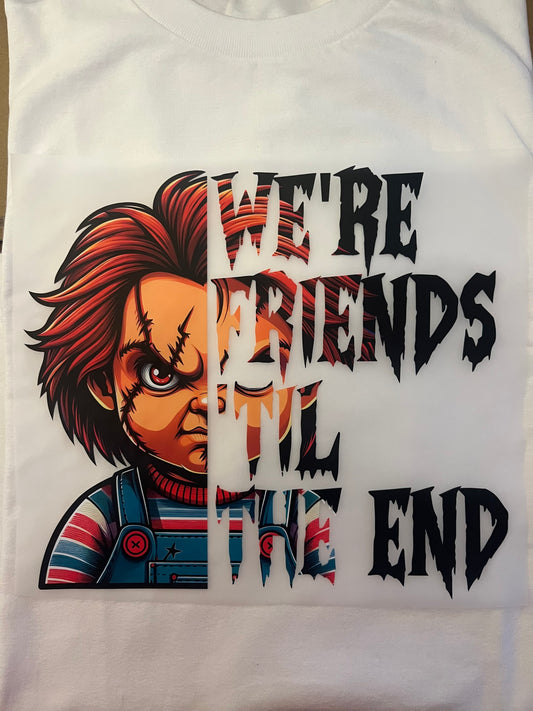 We’re Friends Til The End