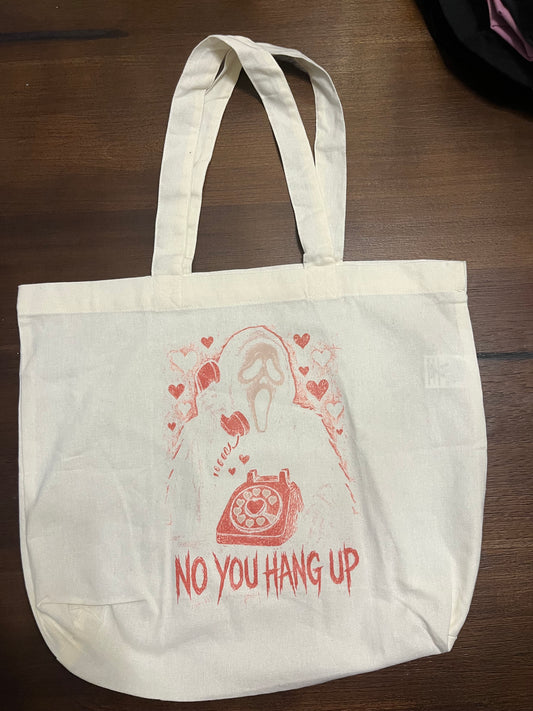No You Hang Up Tote Bag