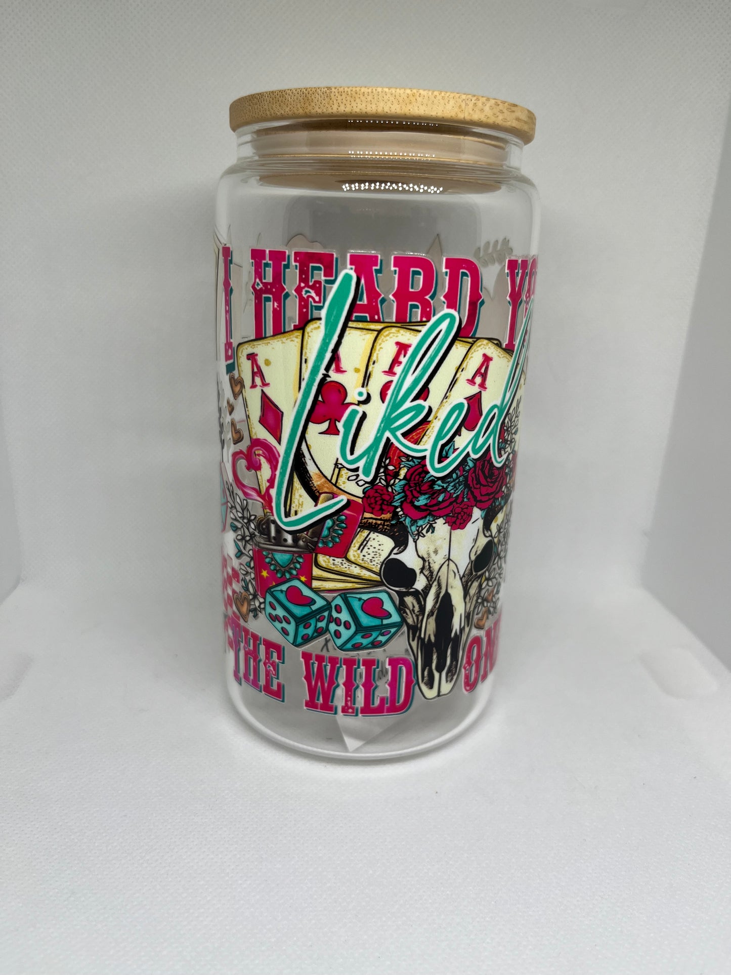 I Heard You Liked The Wild Ones Glass Tumbler