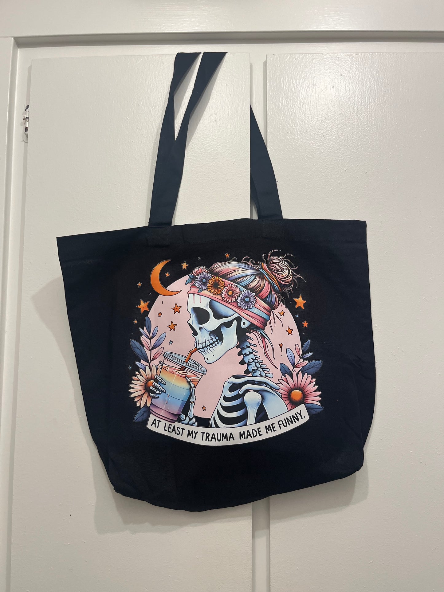 At Least My Trauma Made Me Funny Tote Bag