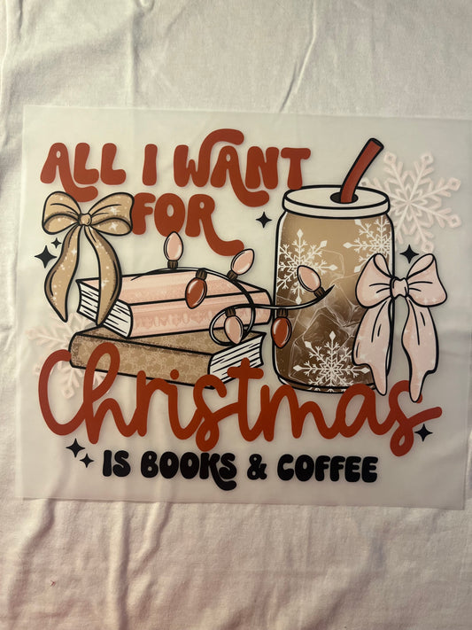 All I Want For Christmas/ Books &Coffee