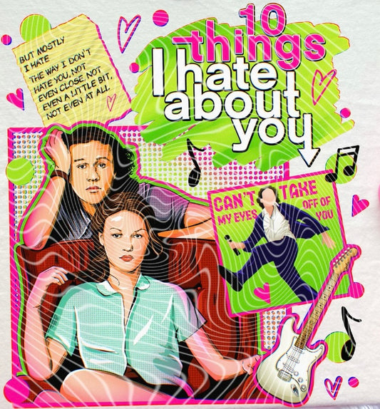 10 Things I Hate About You